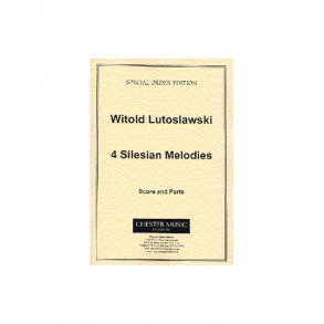 Witold Lutoslawski: 4 Silesian Melodies
