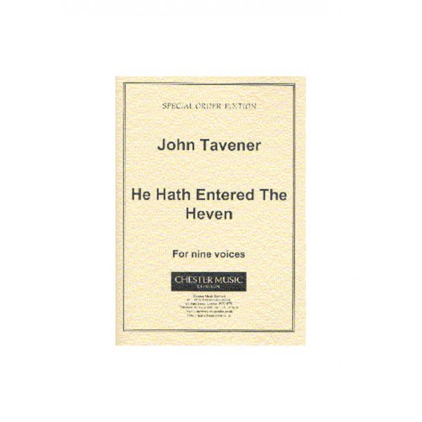 John Tavener: He Hath Entered The Heven