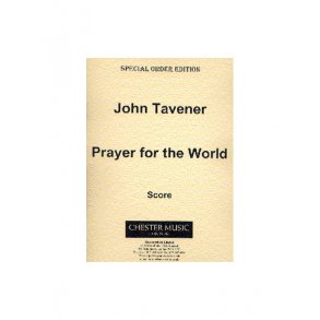 John Tavener: Prayer For The World