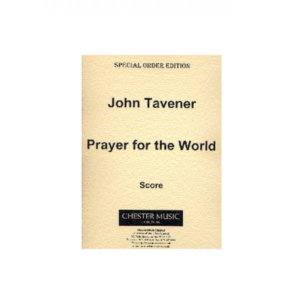 John Tavener: Prayer For The World