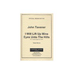 John Tavener: I Will Lift Up Mine Eyes Unto The Hills (Vocal Score)