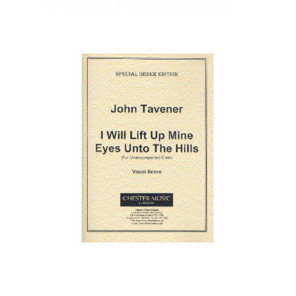 John Tavener: I Will Lift Up Mine Eyes Unto The Hills (Vocal Score)