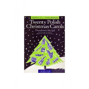 Witold Lutoslawski: Twenty Polish Christmas Carols