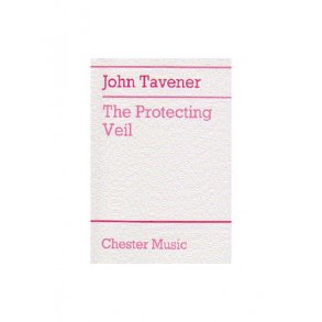 John Tavener: The Protecting Veil