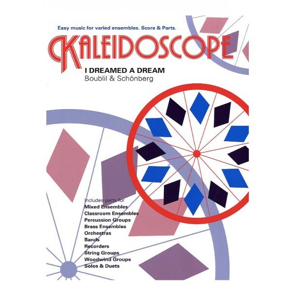 Kaleidoscope: I Dreamed A Dream (Les Miserables)