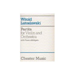 Witold Lutoslawski: Partita For Violin And Orchestra (Score)