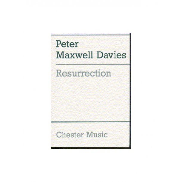 Peter Maxwell Davies: Resurrection