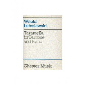 Witold Lutoslawski: Tarantella For Baritone And Piano