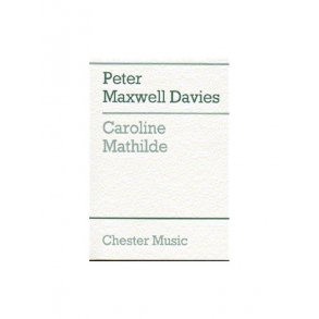 Peter Maxwell Davies: Caroline Mathilde (Full Score)