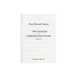 Peter Maxwell Davies: Two Dances From Caroline Mathilde