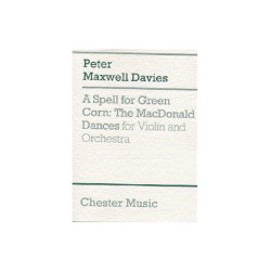 Peter Maxwell Davies: A Spell For Green Corn - The MacDonald Dances