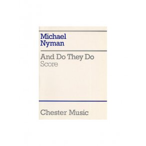 Michael Nyman: And Do They Do (Chamber Ensemble Score)