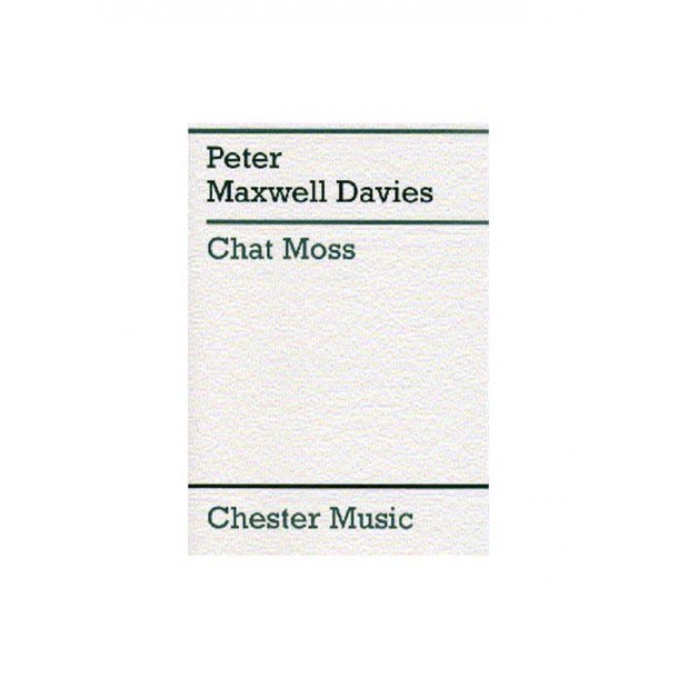 Peter Maxwell Davies: Chat Moss