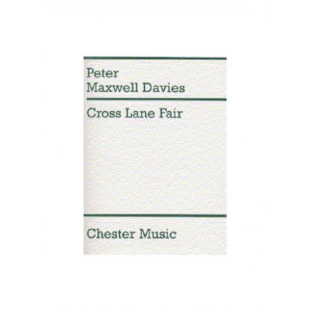 Peter Maxwell Davies: Cross Lane Fair