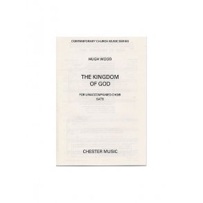 Hugh Wood: The Kingdom Of God