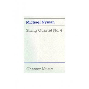 Michael Nyman: String Quartet No. 4 (Score)