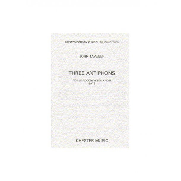 John Tavener: Three Antiphons