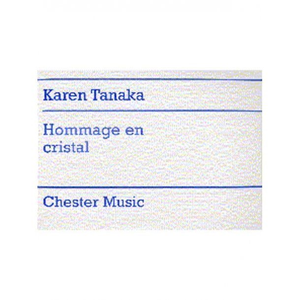 Karen Tanaka: Hommage En Cristal