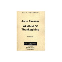 John Tavener: Akathist Of Thanksgiving