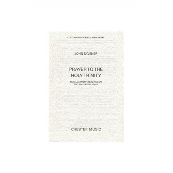 John Tavener: Prayer To The Holy Trinity