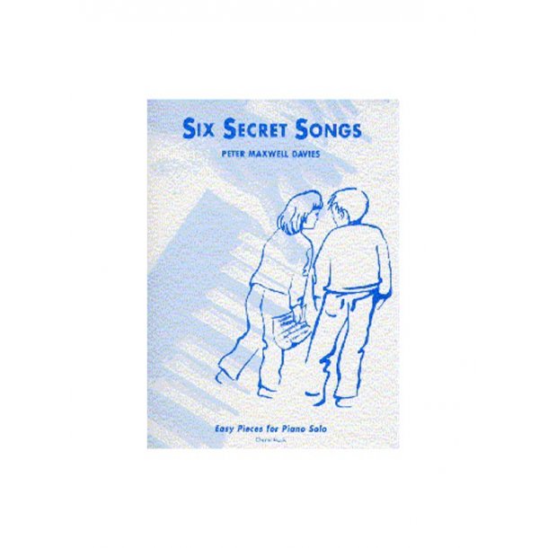 Peter Maxwell Davies: Six Secret Songs