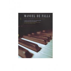 Manuel De Falla: Music For Piano Volume 1