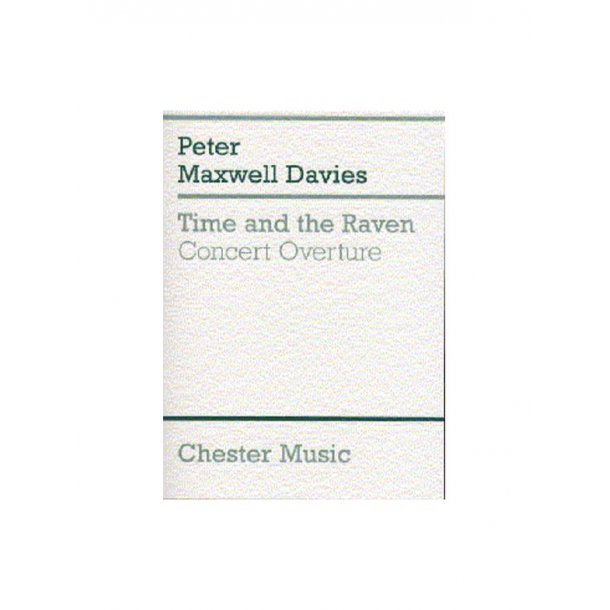 Peter Maxwell Davies: Time And The Raven Concert Overture
