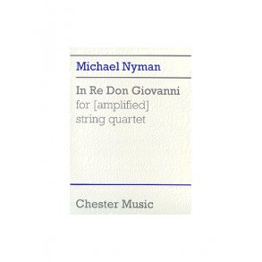 Nyman: In Re Don Giovanni For (Amplified) String Quartet (Score)
