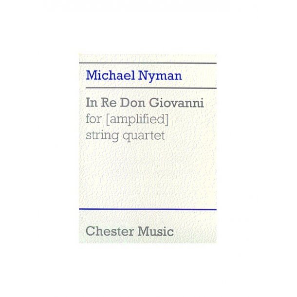 Nyman: In Re Don Giovanni For (Amplified) String Quartet (Score)