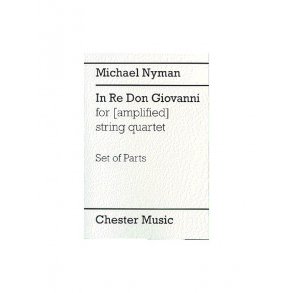 Nyman: In Re Don Giovanni For (Amplified) String Quartet