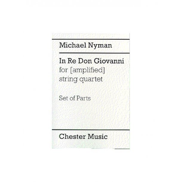 Nyman: In Re Don Giovanni For (Amplified) String Quartet