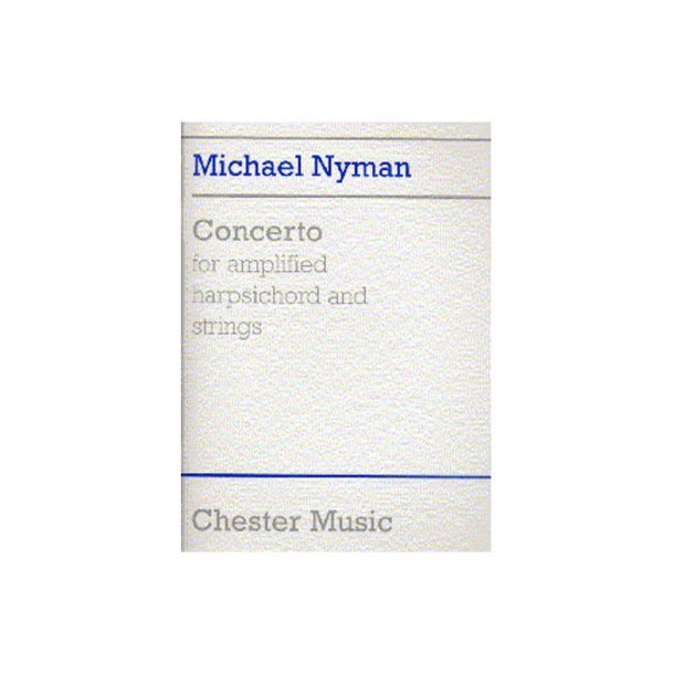 Michael Nyman: Concerto For Amplified Harpsichord And Strings