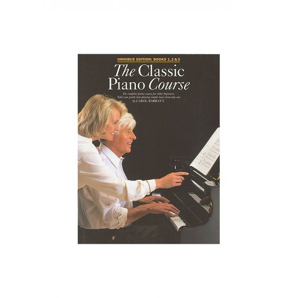 The Classic Piano Course Omnibus Edition