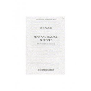 John Tavener: Fear And Rejoice, O People