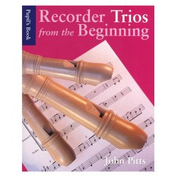 Recorder Trios From The Beginning: Pupil's Book