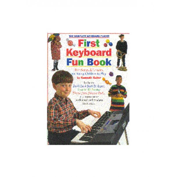 The Complete Keyboard Player: First Keyboard Fun Book