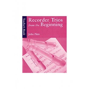 Recorder Trios From The Beginning: Teacher's Book