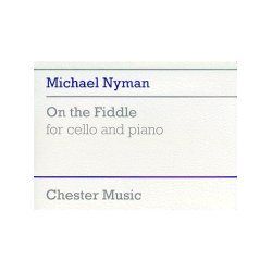 Michael Nyman: On The Fiddle For Cello And Piano