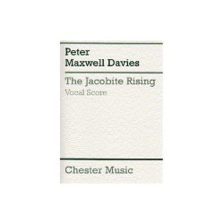 Peter Maxwell Davies: The Jacobite Rising (Vocal Score)