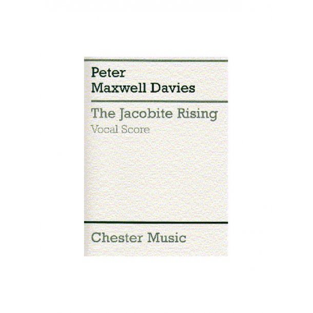 Peter Maxwell Davies: The Jacobite Rising (Vocal Score)