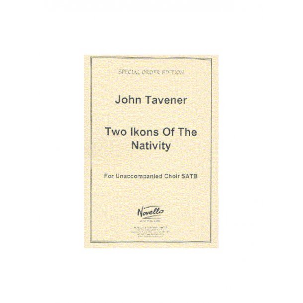 John Tavener: Two Ikons Of The Nativity