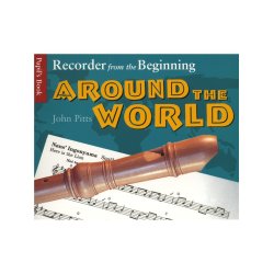 Recorder From The Beginning: Around The World - Pupil's Book