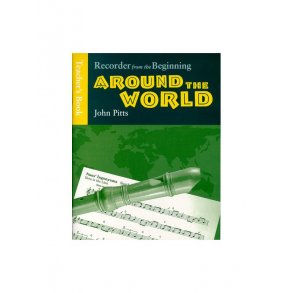 Recorder From The Beginning: Around The World - Teacher's Book