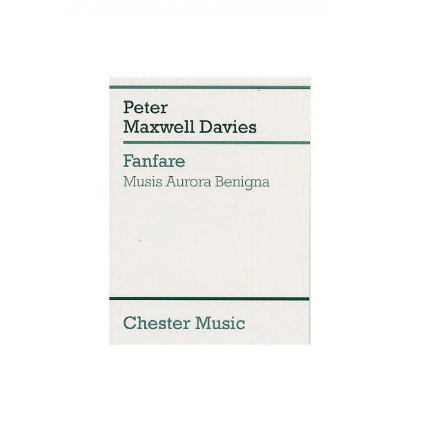 Peter Maxwell Davies: Fanfare Musis Aurora Benigna (Score)