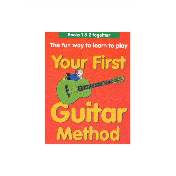 Your First Guitar Method Omnibus Edition