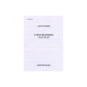 John Tavener: A New Beginning (Vocal Score)