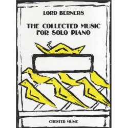Lord Berners: The Collected Music For Solo Piano