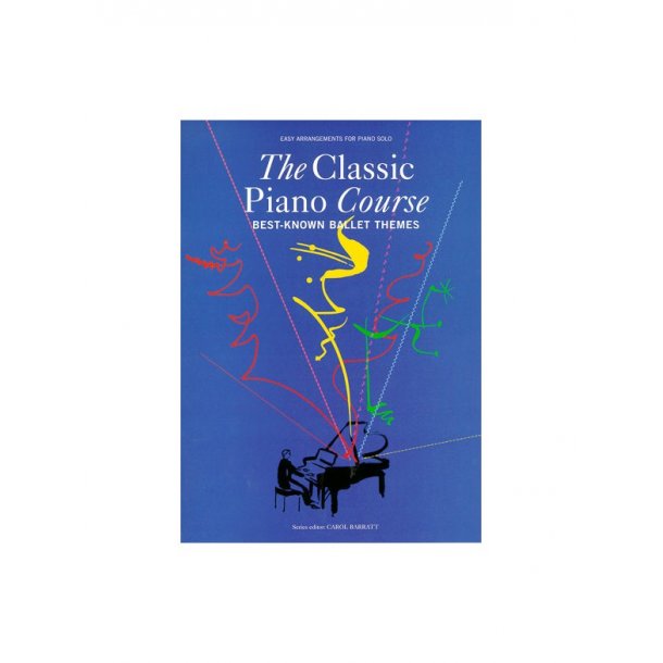 The Classic Piano Course: Best-Known Ballet Themes