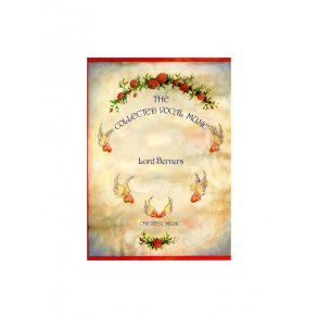 Lord Berners: The Collected Vocal Music (Second Edition 2000)