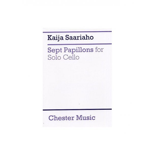 Kaija Saariaho: Sept Papillons For Solo Cello